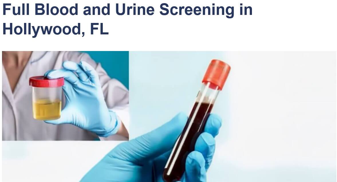 Full Blood and Urine Screening in Hollywood, FL